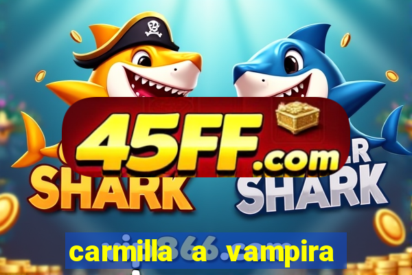 carmilla a vampira de karnstein pdf